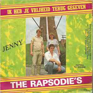 The Rapsodie's - Ik Heb Je Vrijheid Terug Gegeven