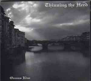 Thinning The Herd - Oceans Rise