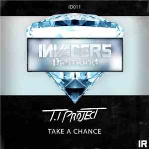 T.I Project - Take A Chance