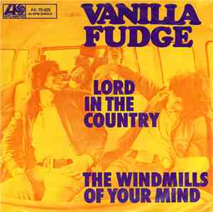 Vanilla Fudge - Lord In The Country
