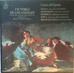 Victoria De Los Angeles With The Paris Conservatoire Orchestra Conducted By Rafael Frühbeck De Burgos / Falla / Granados / Rodrigo / Esplá / Montsalvatge - Cantos De España
