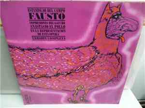 Virgilio Expósito, Héctor Tealdi, Walter Soubrie - Estanislao Del Campo. Fausto. Impresiones Del Gaucho Anastasio El Pollo En La Representación De Esta ópera