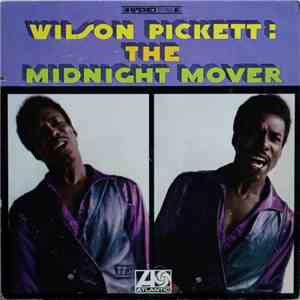 Wilson Pickett - The Midnight Mover