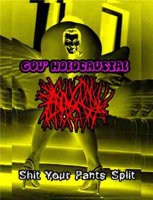 Anal  / gov' holocaustal - Shit Your Pants Split