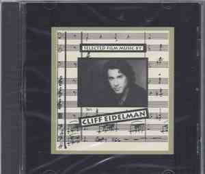 Cliff Eidelman - Selected Film Music By Cliff Eidelman