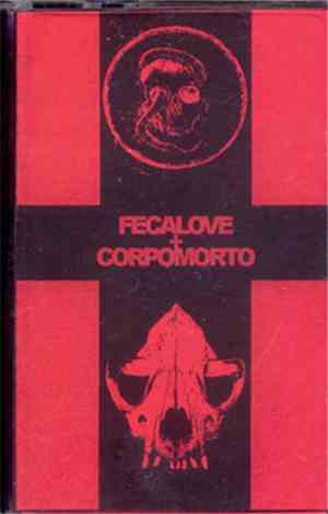 Corpomorto + Fecalove - Corpomorto + Fecalove