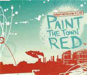 Delirious? - Paint The Town Red