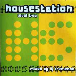 DJ Tremendo - Housestation Level Two