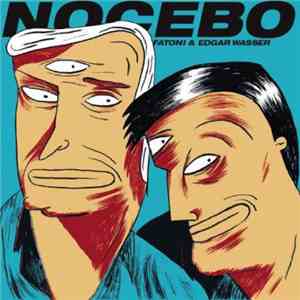 Fatoni & Edgar Wasser - Nocebo