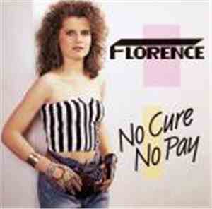 Florence  - No Cure No Pay