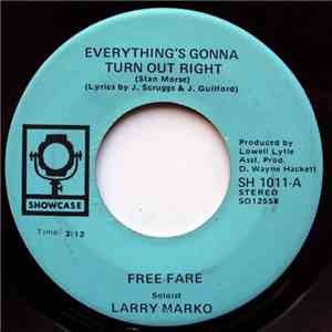 Free Fare - Everything's Gonna Turn Out Right / He Ain't Heavy He's My Brother