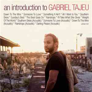 Gabriel Tajeu - An Introduction To Gabriel Tajeu