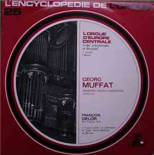 Georg Muffat - François Delor - Apparatus Musico-Organisticus
