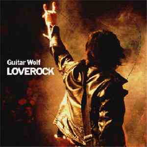 Guitar Wolf - Loverock