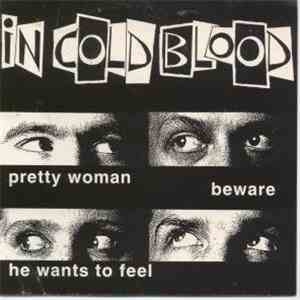 In Cold Blood  - Pretty Woman