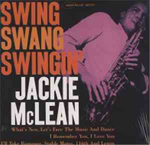 Jackie McLean - Swing, Swang, Swingin'