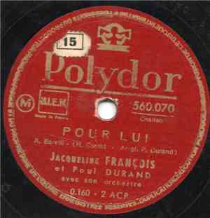 Jacqueline François With Paul Durand Avec Son Orchestre - Pour Lui / Si Vous M'Aimiez Autant