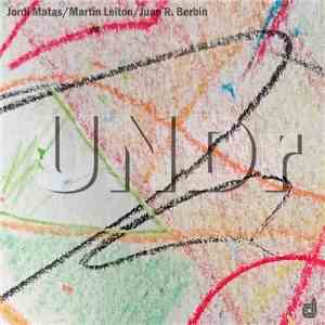 Jordi Matas / Martín Leiton / Juan R. Berbín - UNDr - UNDr