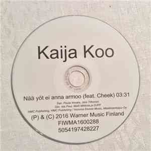 Kaija Koo Feat. Cheek  - Nää Yöt Ei Anna Armoo