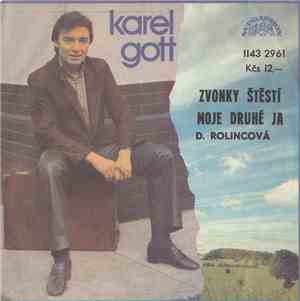 Karel Gott, D. Rolincová - Zvonky Štěstí / Moje Druhé Ja
