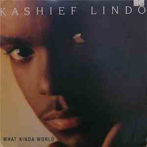Kashief Lindo - What Kinda World