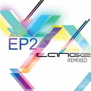 Lange - Lange Remixed EP2