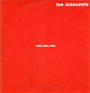 Les Innocents - Raide, Raide, Raide