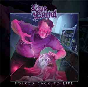 Live Burial - Forced Back To Life