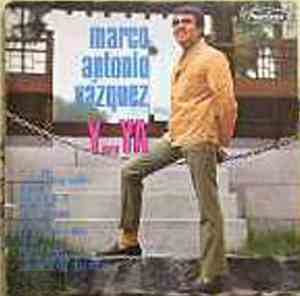Marco Antonio Vazquez - Y... Ya