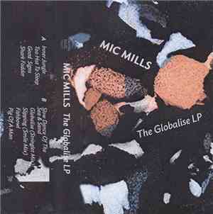 Mic Mills - The Globalise Lp