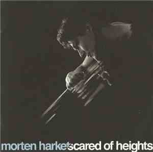 Morten Harket - Scared Of Heights