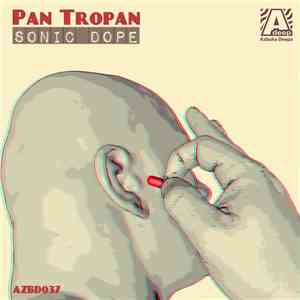 Pan Tropan - Sonic Dope