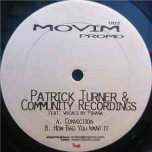 Patrick Turner & Community Recordings - Conviction / How Bad You Want It