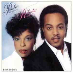 Peabo Bryson & Roberta Flack - Born To Love