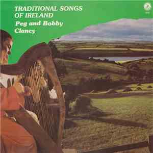 Peg Clancy, Bobby Clancy - Traditional Songs Of Ireland
