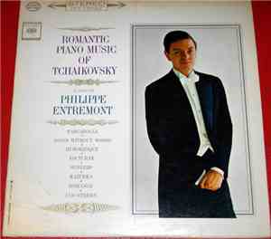 Philippe Entremont - Romantic Piano Music Of Tchaikovsky