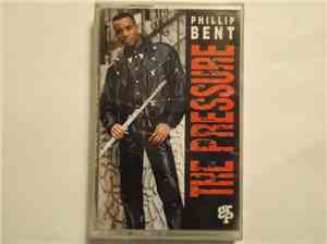Phillip Bent - The Pressure