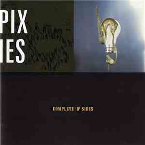 Pixies - Complete 'B' Sides