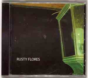 Rusty Flores - Rusty Flores
