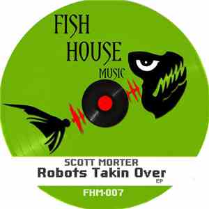 Scott Morter - Robots Taken Over Ep