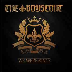 The Boyscout - We Were Kings