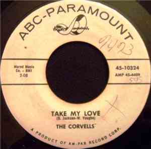 The Corvells  - Take My Love / Daisy
