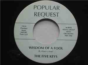 The Five Keys - Wisdom Of A Fool / I Dreamt I Dwelt In Heaven