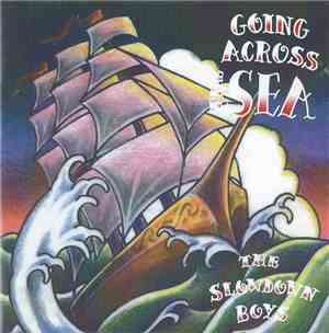 The Slowdown Boys - Going Across The Sea