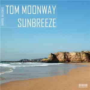 Tom Moonway - Sunbreeze