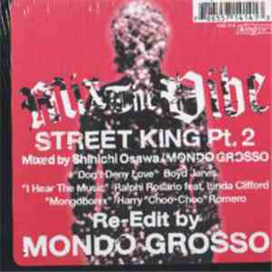 Various - Mix The Vibe - Street King EP Part 2