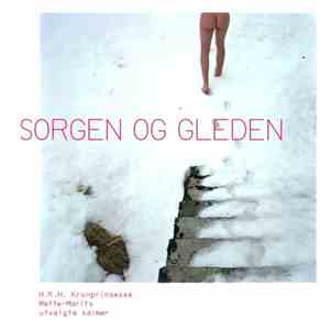 Various - Sorgen Og Gleden (H. K. H. Kronprinsesse Mette-Marits Utvalgte Salmer)