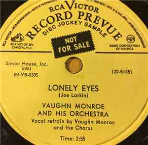 Vaughn Monroe And His Orchestra - Lonely Eyes / Small World