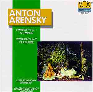 Anton Arensky, USSR Symphony Orchestra, Yevegi Svetlanov - Symphonies No. 1 & No. 2