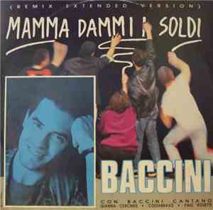Baccini - Mamma Dammi I Soldi (Remix Extended Version)